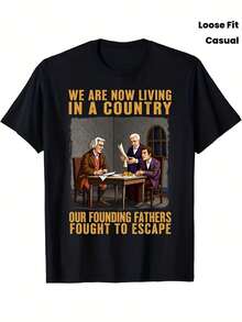 Vintage Unisex T-Shirt With A Historical Style. We Now Live In A Country Where Our Founders Once Fought To Escape. Short-Sleeved, Loose-Fitting, Casual T-Shirt Featuring A Constitutional Meeting Design. Ideal For Mother's Day, The Best Themed Gift For Mom. Perfect For Everyday Wear And As A Gift, This Circus-Themed T-Shirt Is Great For Holidays And Playtime, Excellent For Parties And Family Vacations, Party Outfits, Summer Wear, And Warm-Weather Clothing. - 黑色 - 查看 1