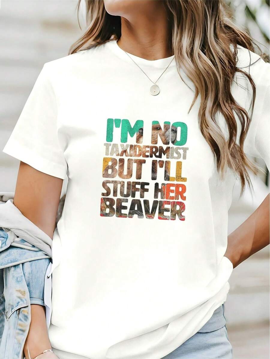 Funny Beaver T-Shirt For Women - With The Slogan "I'm Not A Taxidermist, But I'll Muzzle It Myself" And Beaver Print, Short Sleeve T-Shirt, Round Neck, Casual, Humorous Gift Suitable For Beaver Lovers, Machine Washable, Casual Wear Or Original Outfit. - 白色 - 查看 1