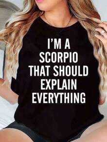 New Arrivals For Summer. Women's Crew Neck T-Shirt With Zodiac Print "I'm A Scorpio Who Should Explain Everything," Casual Graphic Tee For Everyday Wear. Blouse, Shirt > Beautiful. - 黑色 - 查看 6