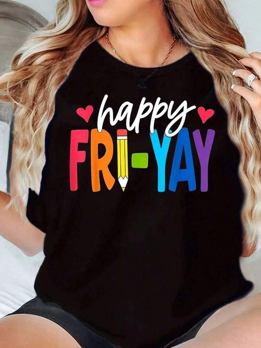 Nuevas llegadas para el verano. Camiseta de mujer con estampado "Happy Fri-Yay", cuello redondo, estilo casual, ideal para regalar en viernes. Blusa, camisa > Hermosa. - Negro - Ver 1