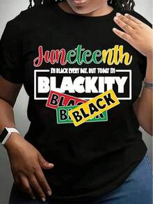 Women's T-Shirt, Juneteenth: I'm Black Every Day, But Today I'm Totally Black. Celebrate Freedom And Pride For Juneteenth Day Parties And Cultural Events. - 黑色 - 查看 6