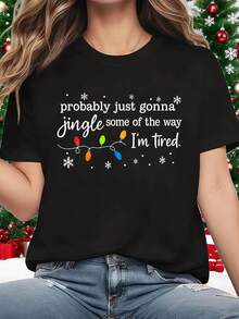 Plus Size, Funny Christmas T-Shirt For Women Plus Size "Probably Only Ringing On The Way" - Slogan "I'm Tired" & Snowflake Print, Short Sleeve Crew Neck Casual Top For Holiday Parties, Spring And Summer Blouse - Black - View 1