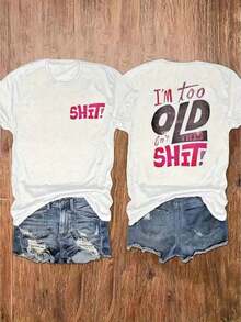 Women's T-Shirt - Bold Double-Sided Slogan: "I'm Too Old To Put Up With These Problems!" Funny Print T-Shirt, Machine Washable, Short Sleeve Women's T-Shirt - 白色 - 查看 7