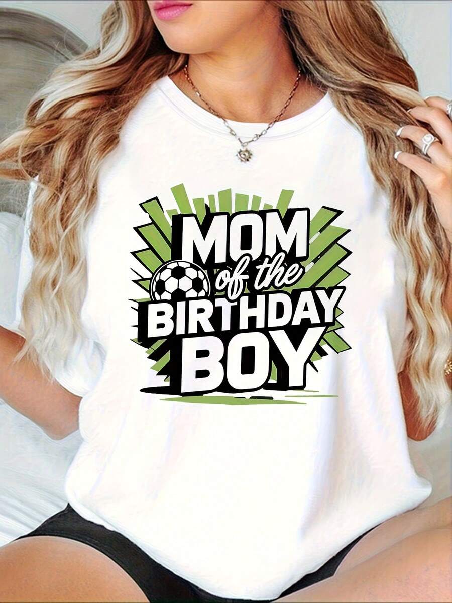 | Exquisite Design | Loose And Comfortable | Easy To Match | Women's Crew Neck T-Shirt With Casual And Modern "MOM Of The BIRTHDAY BOY" Print - 白色 - 查看 1