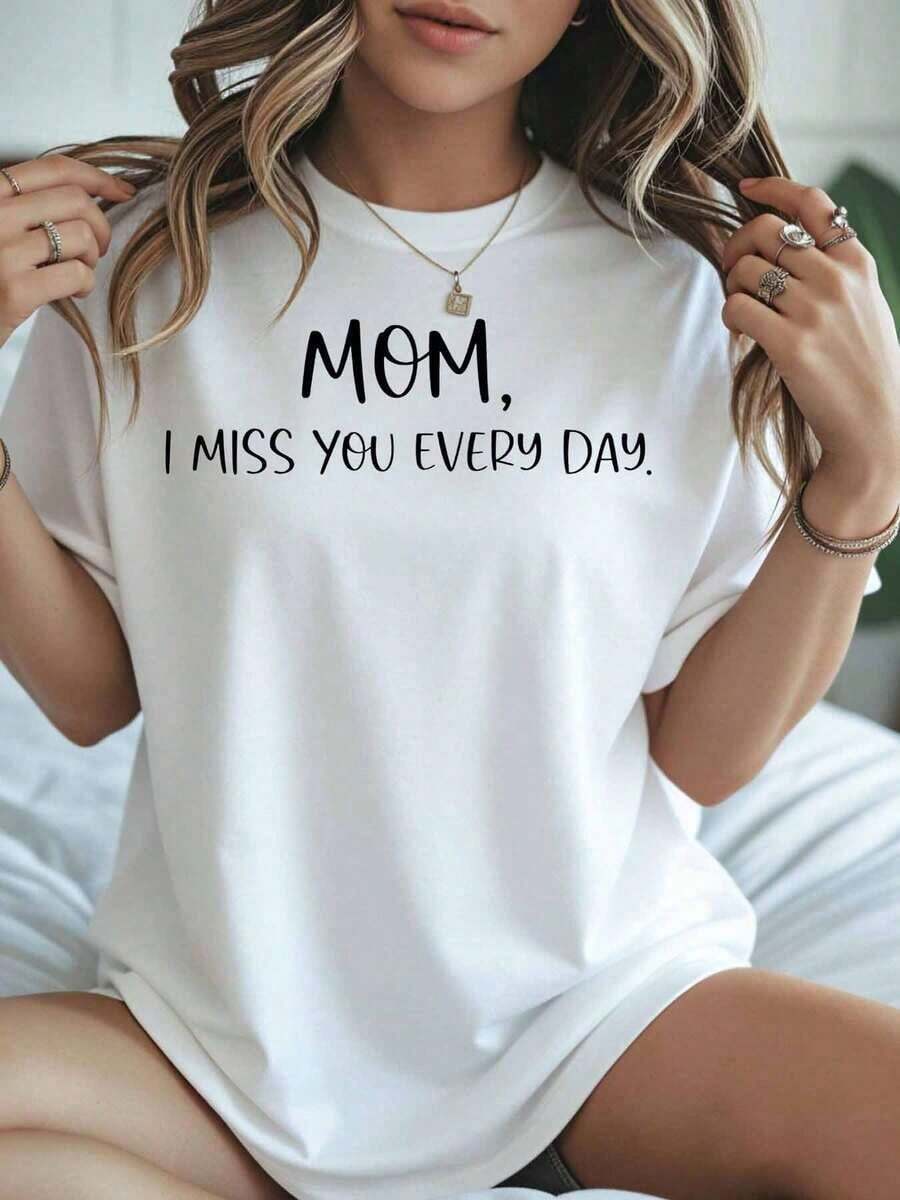 1 Piece Of White T-Shirt With "Mom, I Miss You Every Day" Print, Casual Women's Clothing, Daily Outfit, Comfortable Loose Fit Top, 180g, 100% Cotton. - 白色 - 查看 1