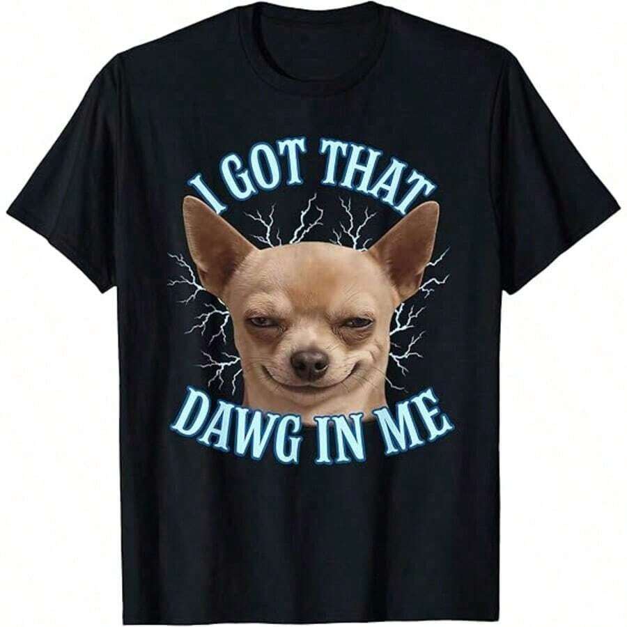Funny Chihuahua Meme T-Shirt For Men - "I Got That Dawg In Me" Graphic, Soft 100% Cotton Black T-Shirt, Regular Fit Short Sleeve Casual Wear, Dog T-Shirt, Travel Friendly Outfit, Comfortable Crew Neck, Short Sleeves Suitable For All Ages - 軍綠色 - 查看 1