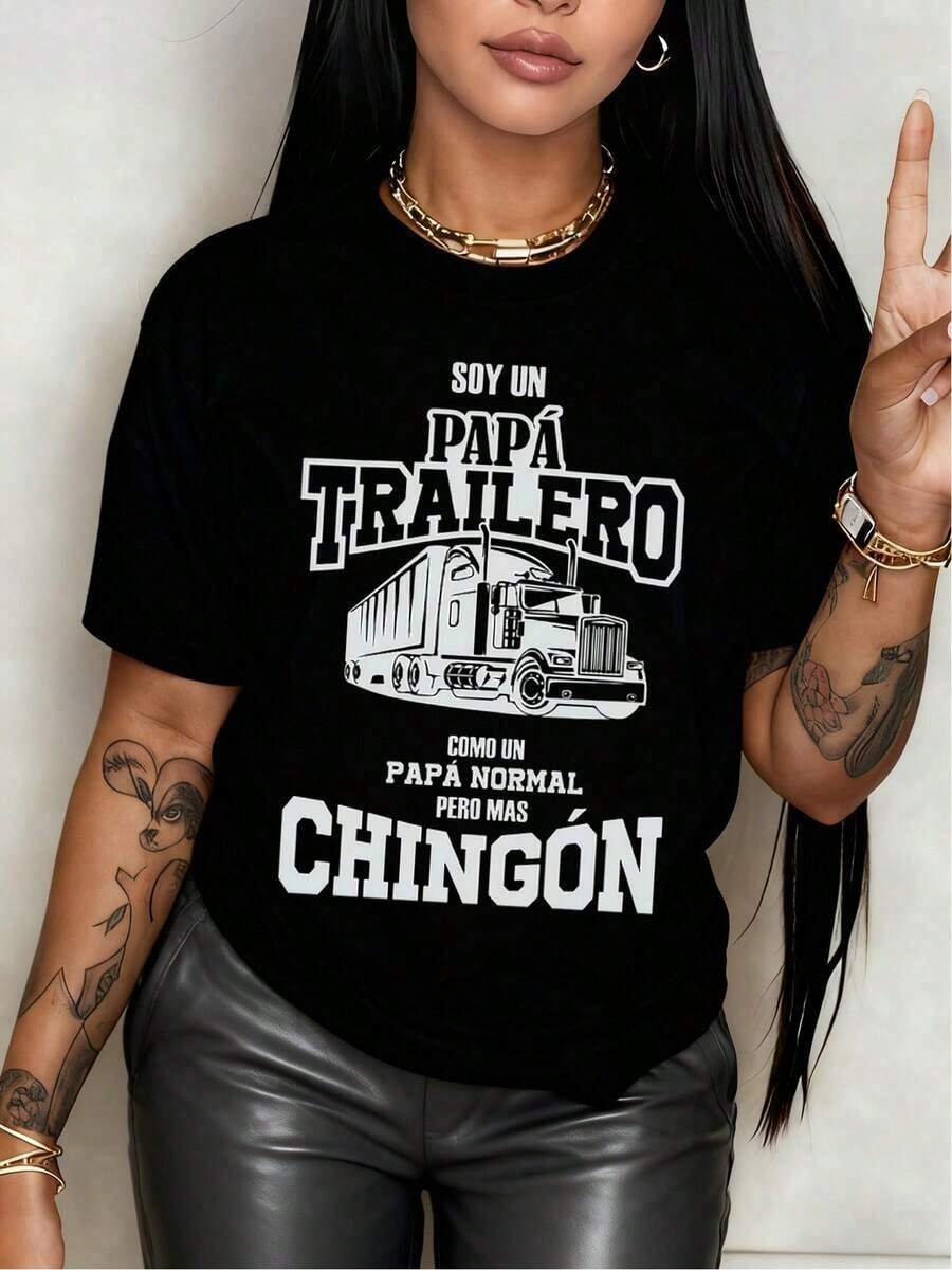 Camiseta para mujer con gráfico de camión que dice Soy un papá trailero bien chingón muestra orgullo familiar y amor por la carretera hecho con 100% algodón suave y transpirable - Negro - Ver 1