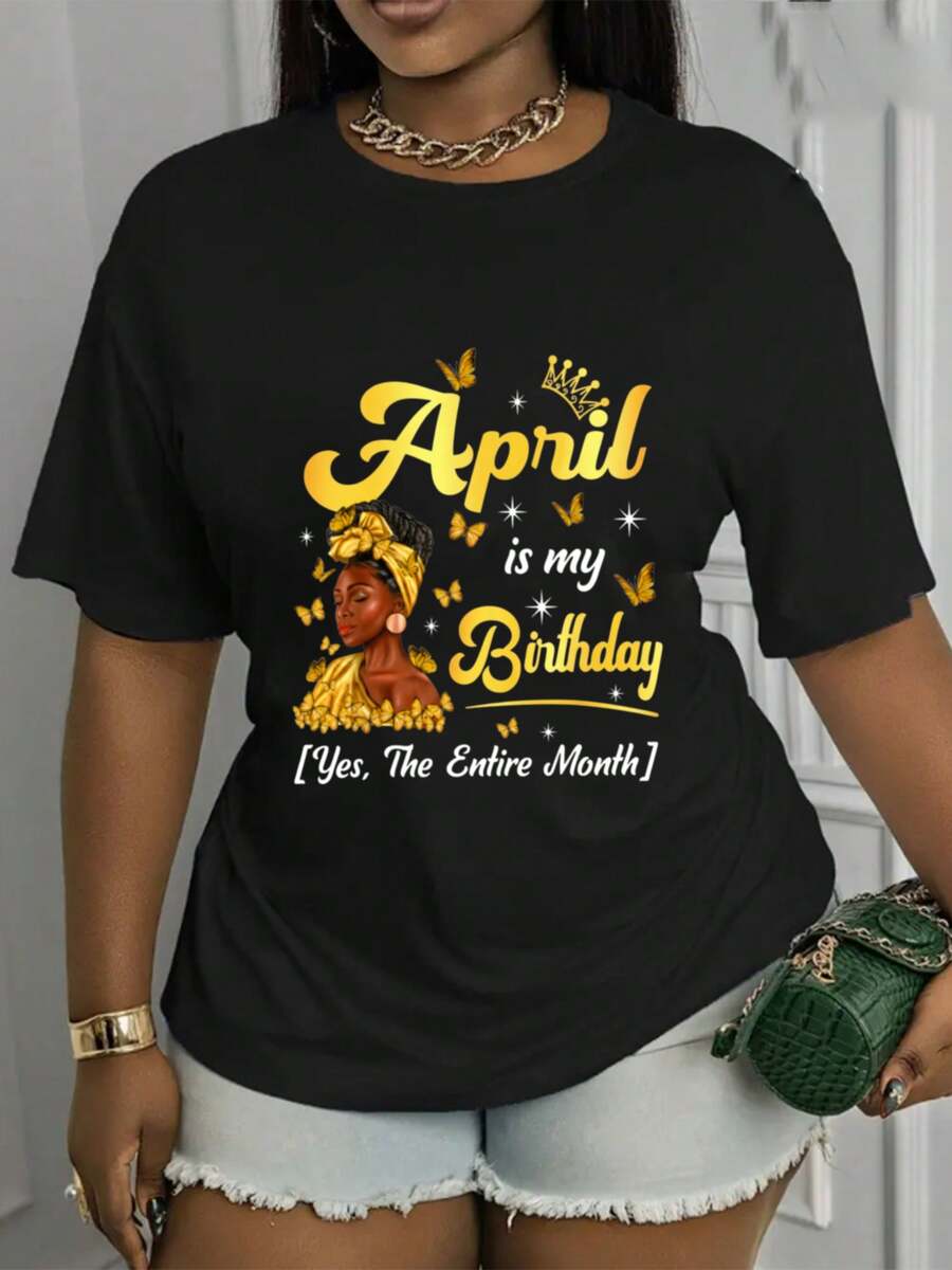 Plus Size, Women's Plus Size Clothing, April Is My Birthday Printed T-Shirt, Women's Plus Size Printed T-Shirt, Casual Short Sleeve Crew Top, Mid-Stretch Fabric, Machine Washable, Fashionable And Versatile - 黑色 - 查看 1