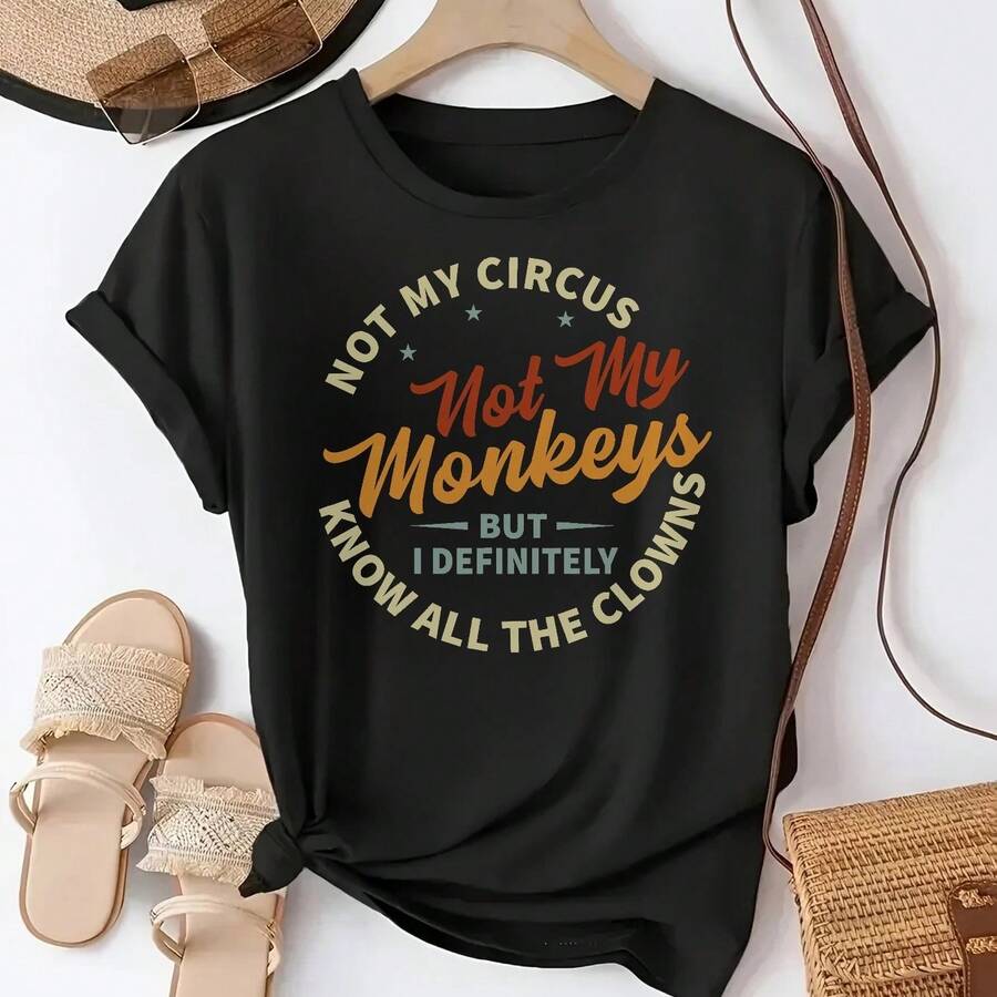 Women's Graphic T-Shirt 'Not My Circus, Not My Monkeys' - Soft, Lightweight, Friendly Beige Tones, Crew Neck, Short Sleeves, Versatile For All Seasons With Bold Orange Lettering, Women's T-Shirts - 黑色 - 查看 1
