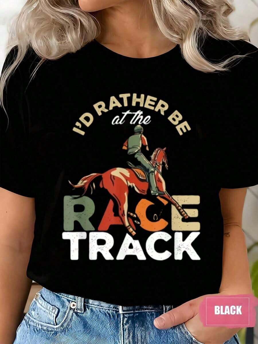 Women's T-Shirt With A "I'd Rather Be On The Racetrack" Print, Featuring A Round Neck And Short Sleeves, Perfect For Casual Wear And Horse Racing Events. Comfortable Fabric, Ideal For Gifting. 220 Grams - 黑色 - 查看 1