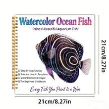 水彩海洋鱼类绘画入门书，包含16个循序渐进的水族箱鱼类教程，附可打印的线条图模板和精美的参考图片，8.27英寸×8.27英寸螺旋装订艺术指南，适合业余爱好者 - 彩色 - 查看 6