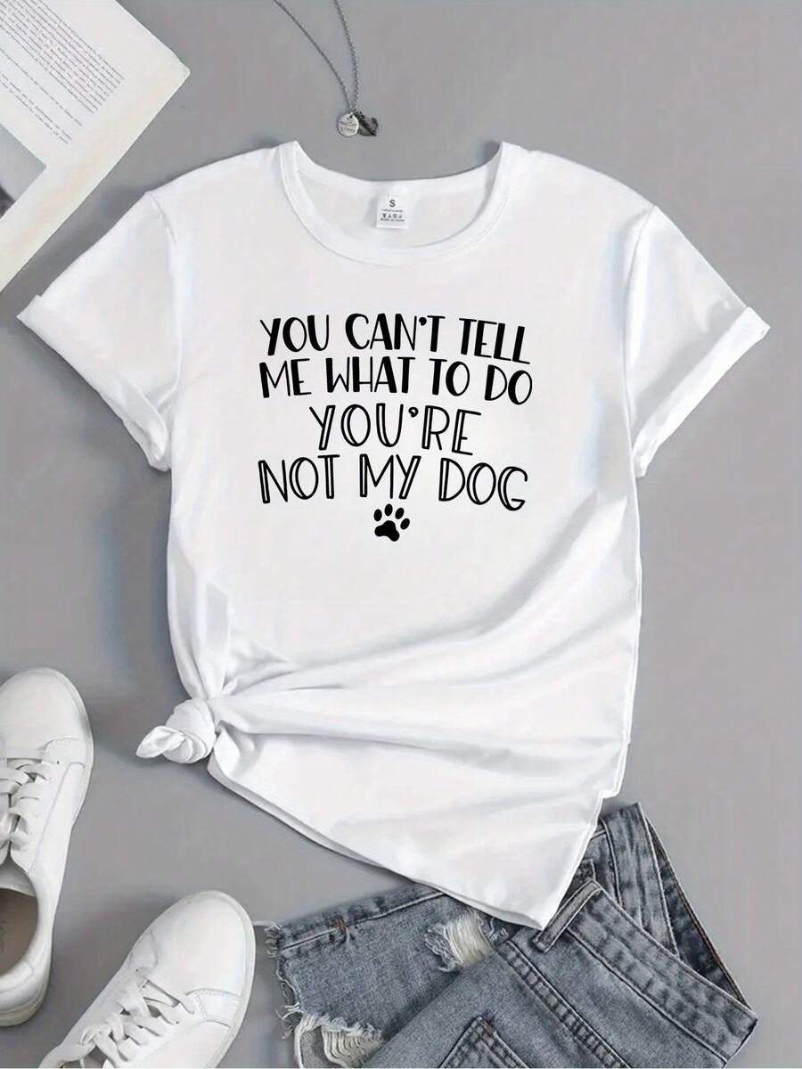 1 Summer T-Shirt For Dog Lovers, With Prints Like "You Can't Tell Me What To Do", "You're Not My Dog", Funny Dog T-Shirt, Gift For Dog Lovers, T-Shirt For Dog Mom, T-Shirt For Dog Dad, Printed T-Shirt, Casual Short Sleeve Sports Top For Spring/Summer, Women's Clothing 180g 100% Cotton. - 白色 - 查看 1