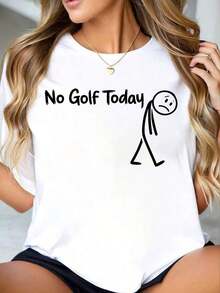 Camiseta Moderna Minimalista de Cuello Redondo para Mujer con Estampado de Figura de Dibujos Animados 'No Golf Today', Manga Corta, Ropa Casual para Salidas Diarias y Actividades de Ocio. - Blanco - Ver 1