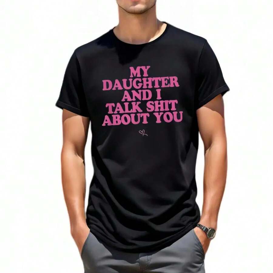 Camiseta Divertida con la Frase "Mi Hija y yo nos burlamos de ti", Camiseta Deportiva Casual de Cuello Redondo, Regalo para el Día de la Madre - Negro - Ver 1