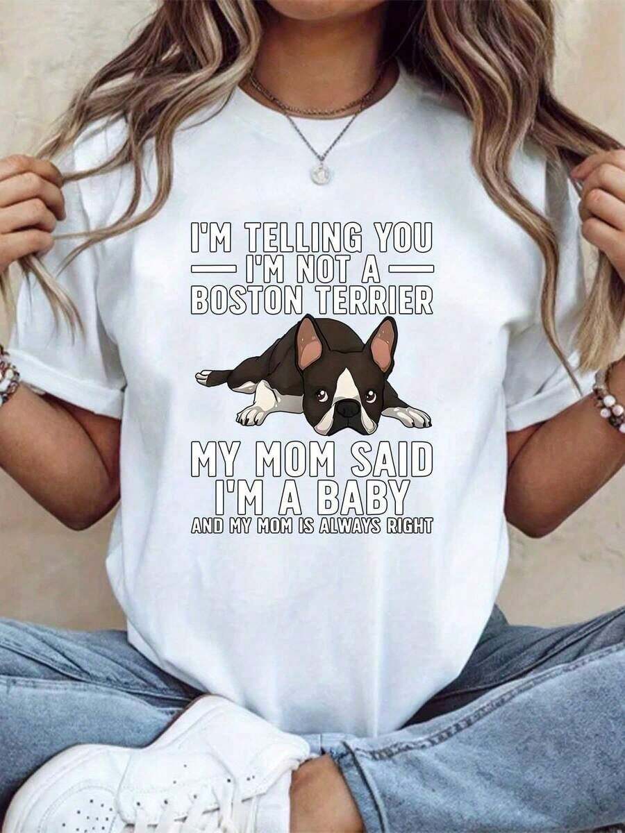 Oversized Casual Graphic Print T-Shirt: "I'm Not A Boston Terrier, My Mom Says I'm A Baby." Comfortable, Breathable, Soft, With A Dog Design. Short-Sleeve Casual T-Shirt. Suitable For Everyday Wear, In All Seasons. Bohemian T-Shirt, Women's Blouses - 白色 - 查看 1