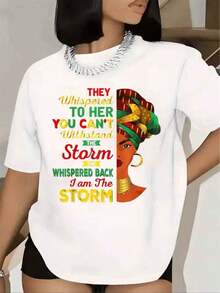 Women's T-Shirt With African Woman Print Wearing A Headscarf And Inspirational Quote "They Whispered To Her That She Couldn't Stand The Storm, She Whispered Back That I Am The Storm" For History Month Celebration, Casual Wear, 220g - 白色的 - 查看 5