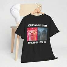 Born For Dilly Dally, Forced To Lock Himself In A T-Shirt, Funny Cursed Cat Meme T-Shirt, Sarcastic Humor T-Shirt For Gen Z, Y2K Virus-Style Hingeless T-Shirt. VBEI - 黑色 - 查看 4
