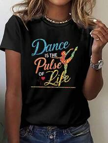 Women's Inspirational Dance Quote T-Shirt, "Dance Is The Pulse Of Life" Print, Casual Crew Neck Top, Polyester Fabric, Geometric Pattern, All Season Clothing, Regular Length - Black - 黑色 - 查看 1