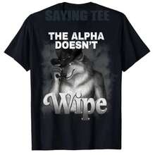 The Y2K T-Shirt Features A Comical And Satirical Design Of A Wolf: "The Alpha Wolf Doesn't Wipe His Butt," A Ridiculous, Inappropriate, And Absurd Joke. - 黑色 - 查看 2