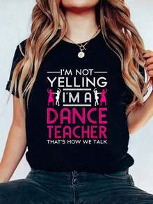 1 pieza Soy una Profesora de Danza Regalo de Bailarina Camiseta Impresa de Algodón para Verano, Top de Manga Corta Suave para Mujeres, Camiseta Estilosa y Cómoda para Mujeres Camisetas Gráficas 180g 100% Algodón Suave - Negro - Ver 1