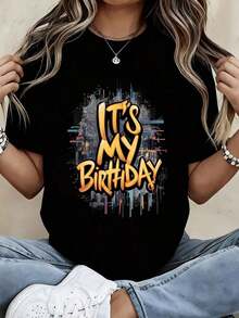 Camiseta de manga corta para mujer con cuello redondo, estampado de grafiti "Es mi cumpleaños", ropa casual para fiesta de cumpleaños, ocio. - Negro - Ver 7
