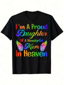 "I Am The Proud Daughter Of A Wonderful Mother In Heaven" T-Shirt. Black Version. Rainbow Wings With Colorful Letter Print. Ultra-Soft, Breathable, Moisture-Wicking. Crew Neck, Urban Casual Style. Machine Washable. Plus Size. - 黑色 - 查看 1