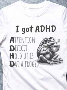 Camiseta divertida para TDAH, Camiseta con la frase "Tengo TDAH", Camiseta de rana, Camiseta con humor sobre TDAH, Camiseta con cita ingeniosa sobre TDAH, Deficiencia de Atención, Unisex, Camiseta de manga corta de algodón 100% de gran tamaño, Camiseta clásica de algodón grueso con estampado gráfico, Top casual de manga corta para mujer. - Blanco - Ver 1