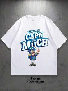 Camiseta Básica con Estampado Gráfico para Hombre |   Todos ustedes sean Cap'n Too Much Design |   100% Algodón |   Suave y cómodo |   Ropa Casual |   Regalo para él |   Camiseta unisex de cuello redondo |   Hecho en EE.UU. |   Directo de Fábrica: Camiseta para Hombre con Estampado Divertido de Dibujos Animados. QL7E - Blanco - Ver 2