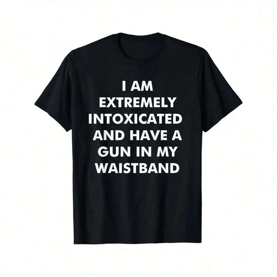 I'm Extremely Drunk And Carrying A Gun On My Waist. T-Shirt MADE IN USA, Funny Adult T-Shirt, Gift For Women And Men EF3B - 黑色 - 查看 1