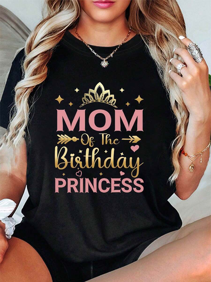 Women's Loose Fit T-Shirt With "Y2K 'Birthday Princess Mom' Text Print With Sense Of Identity 'Birthday Princess Mom', Round Neck, Casual Style, Spring-Summer Fashion, Graphic Print, Summer Streetwear. - 黑色 - 查看 1