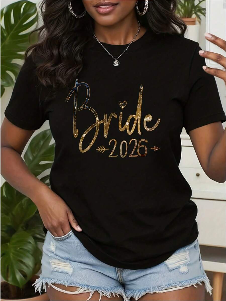 Women's Pure Cotton T-Shirt, Casual Loose Style, Short Sleeve Top For Wedding Season With Gold Text Print "Bride 2026", Round Neck, Holiday Gift, Machine Washable, Comfortable. - 黑色 - 查看 1