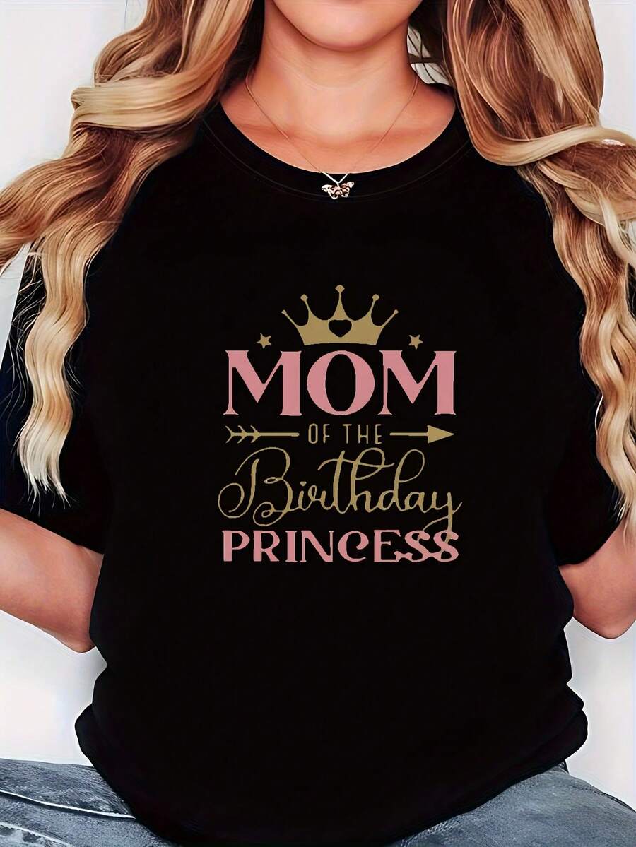 Camiseta de mujer con estampado de letras "MOM OF THE BIRTHDAY PRINCESS" y diseño de corona, nueva camiseta de estilo casual y sencillo para primavera y verano, camiseta negra de manga corta con cuello redondo, versátil para uso diario, perfecta como regalo para las fiestas -- Ligera y transpirable. - Negro - Ver 1