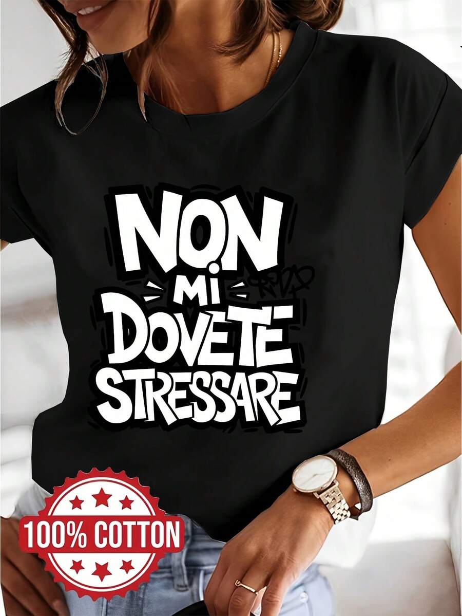 Camiseta con estampado gr£fico de letras "Non Mi Dovete Stessare" 100%, manga corta y cuello redondo, top casual para verano y primavera, para mujer