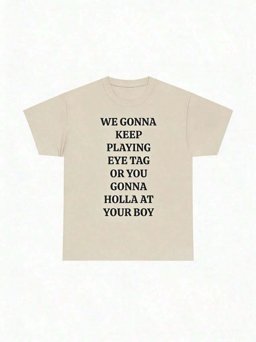 [100% Cotton] We'll Keep Playing Eye Tag Or You'll Be In Trouble - Your Boyfriend Print T-Shirt - Viral Party, Bar & Club Tee - Unisex For Women & Men, Everyday Campus Wear - 杏色 - 查看 1