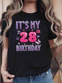 It's My 28th Birthday, Women's Butterfly Print T-Shirt, Top For Birthday Party And Friends Gathering, Festive And Dreamy Style, Short Sleeve, Birthday Vibe T-Shirt. - 黑色 - 查看 6