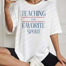 Women's Summer Korean Style Printed Cotton T-Shirt, Short Sleeve Round Neck T-Shirt For Ladies, "Teaching Is My Favorite Sport", High Quality. - 白色 - 查看 1