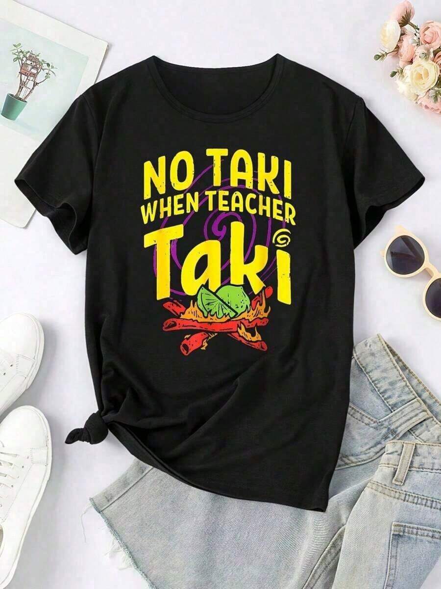 Loose1 pieza de camiseta de mujer 100% algodón con la frase "No Taki When Teacher Taki", camiseta de algodón pesado de g para mujer, ideal para Navidad (1 pieza) g 100% algodón.Basic Crew Neck Cotton T-shirt for Women - Negro - Ver 1