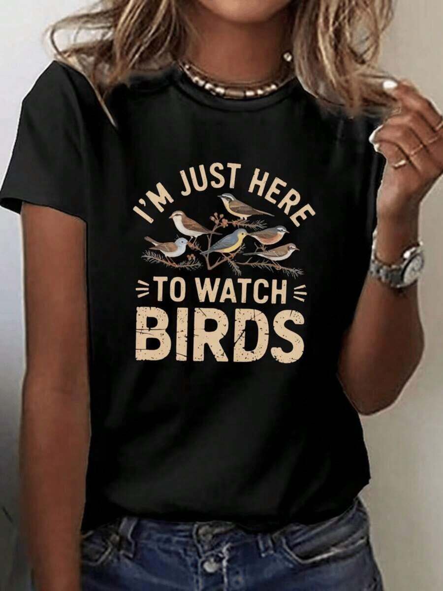 Camiseta de Mujer "Acabo de Venir Aquí Para Ver Aves" - Camiseta Casual de Manga Corta y Cuello Redondo, Adecuada para Observación de Aves, Conjuntos de Primavera y Verano y Vestimenta Casual. - Negro - Ver 1