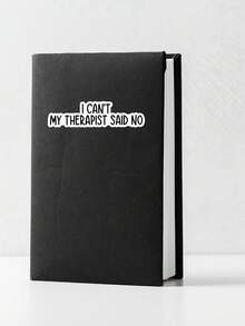 1pc Funny "I Can't My Therapist Said No" Sticker, Sarcastic Mental Health Quote Decal, Sassy Slogan Sticker For Laptop & Water Bottle, Aesthetic Office Humor Decor, Gift For Friends - Multicolor - View 6