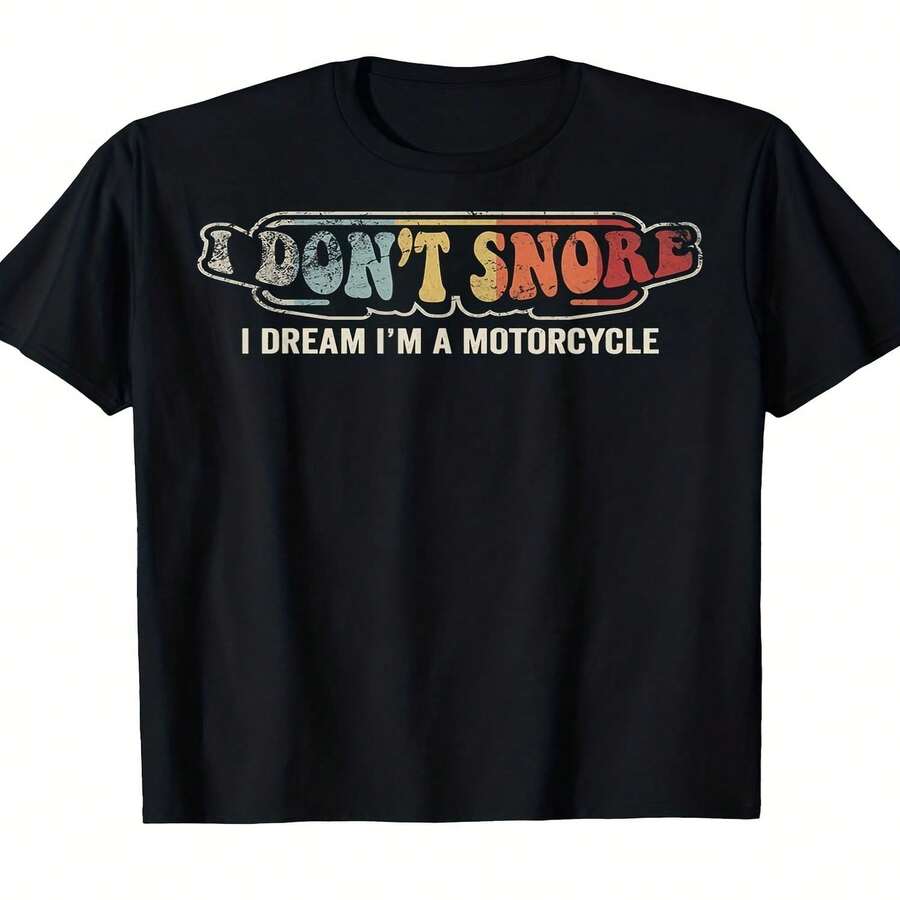 Camiseta divertida y decorada exclusiva para el Día de la Independencia/Día del Padre con el eslogan "No ronco, sue?o con ser una motocicleta". Camiseta informal de cuello redondo, suave y de tejido grueso (tallas S-XXXL). Regalo de cumplea?os perfecto para los amantes de las motocicletas. Camiseta estampada de manga corta para verano de 2026, 180 g. - Negro - Ver 1