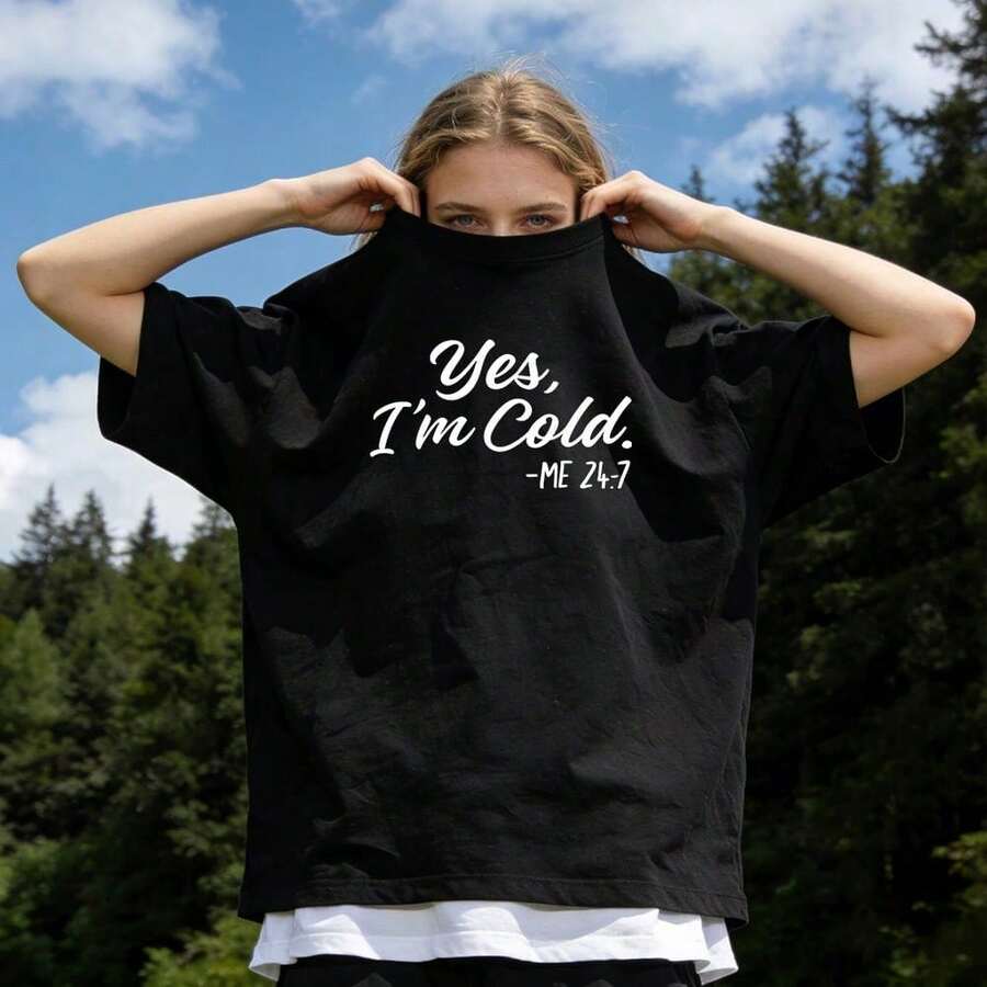 Women's Summer Clothing, Soft Cotton Casual T-Shirt With Round Neck, Letter Print "Yes, I'm Cold". White. - 黑色 - 查看 1