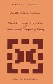 Algebraic Systems And Computational Complexity Theory (Hardcover) By Tse-K'o Wang, Z Wang, S Xu - Single Book - View 1