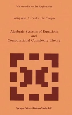 Algebraic Systems And Computational Complexity Theory (Hardcover) By Tse-K'o Wang, Z Wang, S Xu - Single Book - View 1