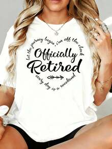 Oficialmente retirado, que comience la viaje. Estoy fuera del horario. Cada día es un fin de semana. Camiseta para mujer, top casual, camiseta gráfica de 180g, para ocio, hogar, exterior, regalo para el Día de San Valentín o fiesta. - Blanco - Ver 7