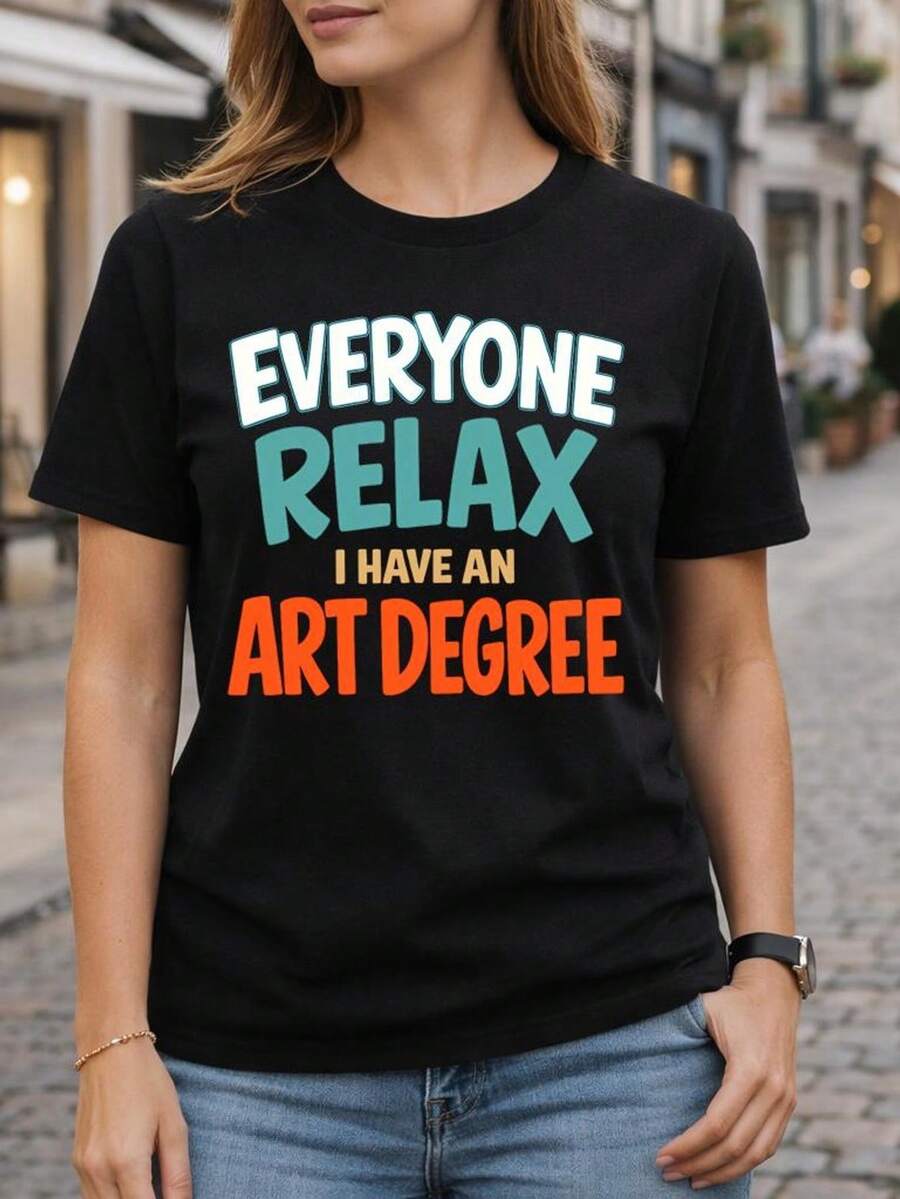 Todos relájense, tengo un título en arte. Camiseta divertida con frase de artista. Regalo para la escuela de arte. Camiseta con gráfico de cita creativa. Camiseta unisex de algodón puro de 220 g. Peso ideal para todas las estaciones, adecuada tanto para hombres como para mujeres. Tejido duradero de alta calidad, suave al tacto y de larga duración. Parte superior transpirable, adecuada para el uso de otoño y vacaciones de las mujeres. - Negro - Ver 1