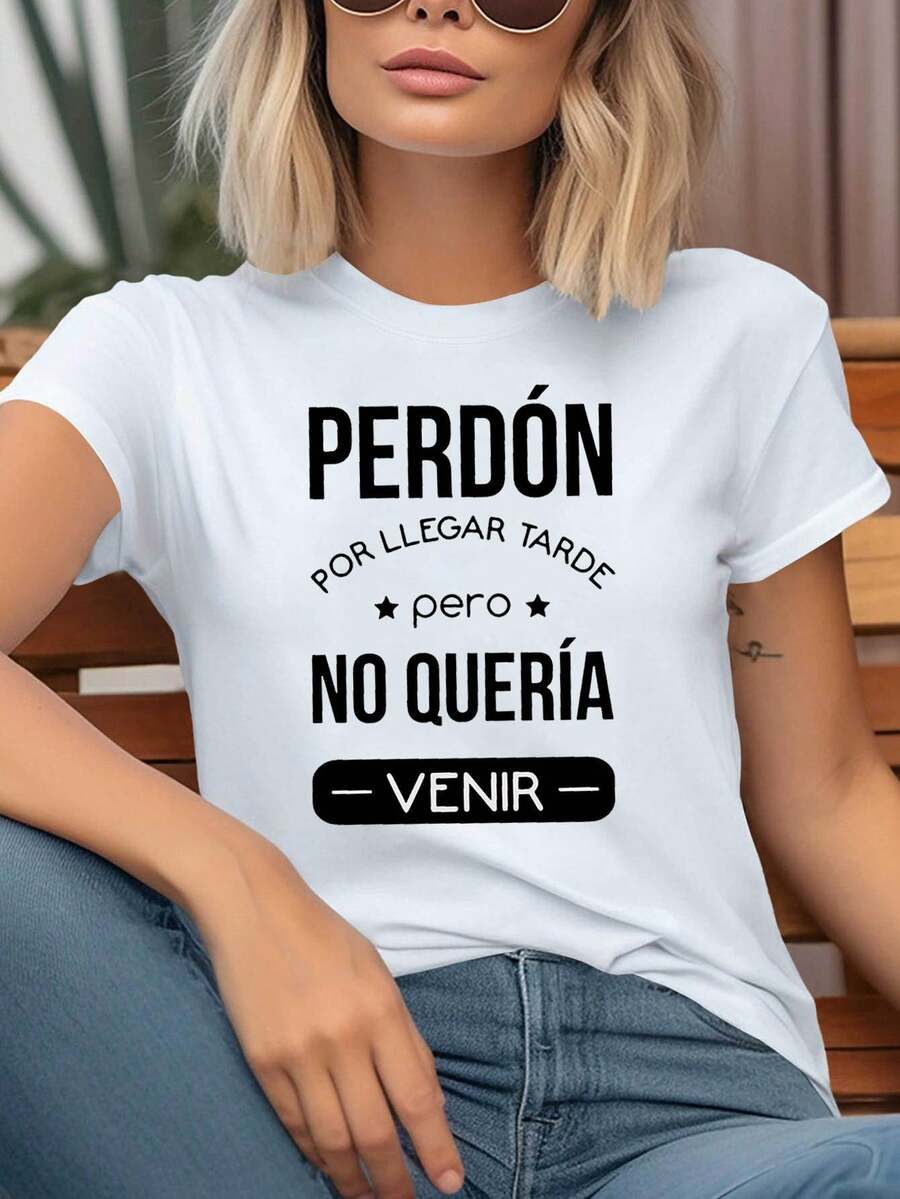 Camiseta de mujer con diseño sencillo y la frase en español "PERDÓN POR LLEGAR TARDE pero NO QUERÍA VENIR", con la temática española de llegar tarde pero no querer venir, decoración con eslogan en blanco y negro, manga corta informal, top divertido para uso diario, elegante y práctico para el verano. - Blanco - Ver 1