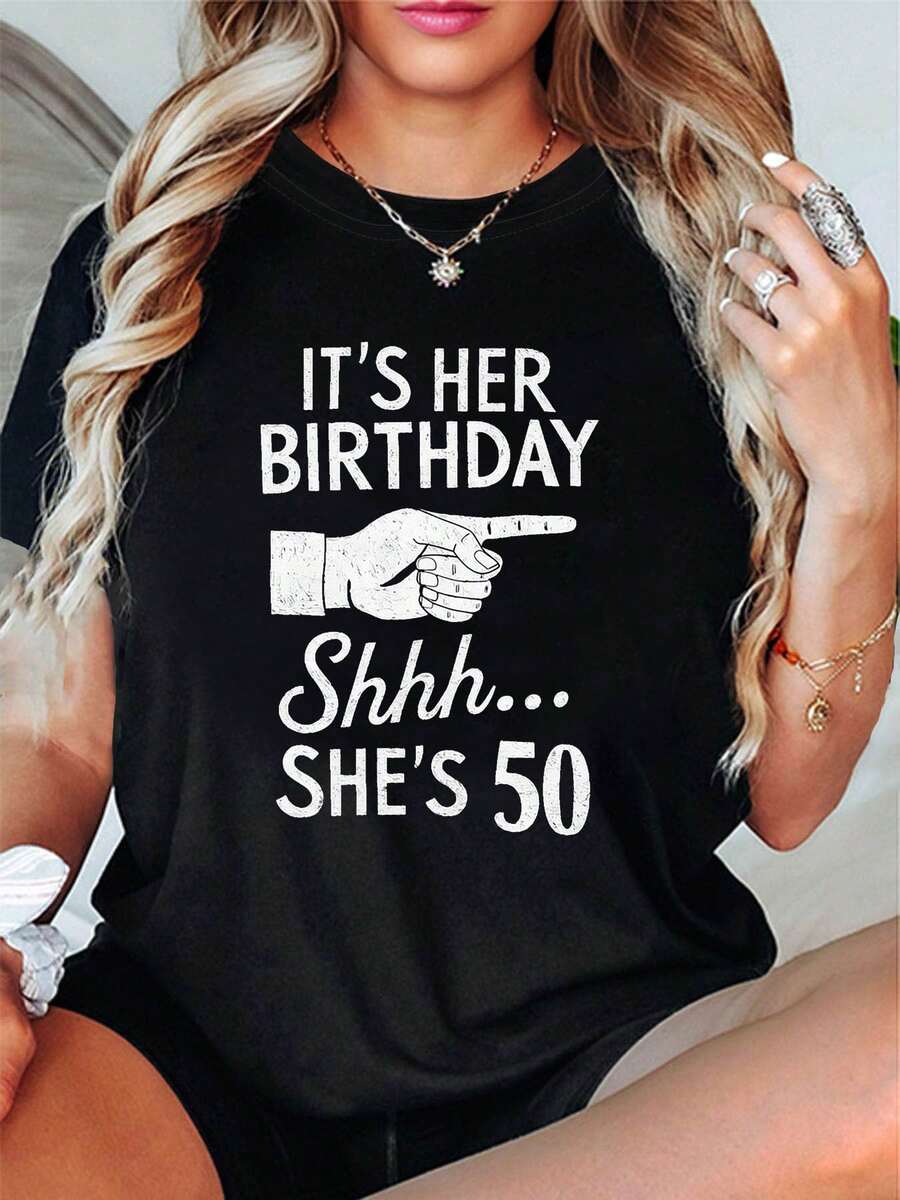 It's Her Birthday! Shhh, She's 50! Women's Graphic Print T-Shirt, Short Sleeve, Round Neck, Casual Top For Summer And Spring, Women's Clothing - 黑色 - 查看 1