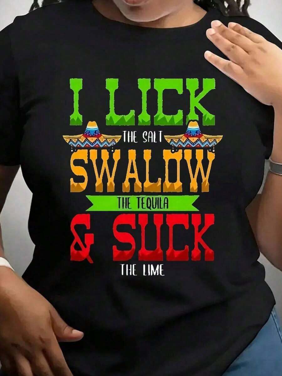 I Lick The Salt, Swallow The Tequila, And Suck The Lime. Mexican Fiesta T-Shirt For Cinco De Mayo Celebration. It's A Perfect T-Shirt To Give To Friends And Family On Any Holiday Or Special Occasion. 220g Women's T-Shirts - 黑色 - 查看 1