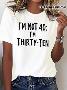 No tengo 40, tengo más de treinta. Camiseta de mujer estampada de manga corta y cuello redondo para primavera-verano. - Blanco - Ver 8
