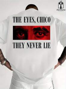 Camiseta de manga corta para hombre, confeccionada en tela, con el diseño que presenta el texto "THE EYES, CHICO THEY NEVER LIE" impreso, camiseta moderna, top casual de cuello redondo, ropa de hombre para primavera y verano, ideal para cualquier atuendo. - Blanco - Ver 1